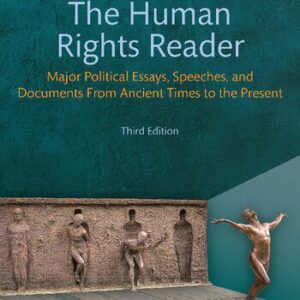خرید و دانلود نسخه کامل کتاب The Human Rights Reader: Major Political Essays, Speeches, And Documents From Ancient Times To The Present