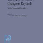 خرید و دانلود نسخه کامل کتاب The Impact of Climate Change on Drylands: With a focus on West Africa (Environment & Policy)