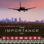 خرید و دانلود نسخه کامل کتاب The Importance of Elsewhere: The Globalist Humanist Tourist