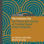 خرید و دانلود نسخه کامل کتاب The Inclusive City: The Theory and Practice of Creating Shared Urban Prosperity