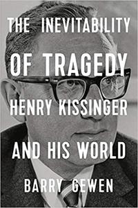 خرید و دانلود نسخه کامل کتاب The Inevitability of Tragedy: Henry Kissinger and His World_68e97cd4947b7.jpeg خرید و دانلود نسخه کامل کتاب The Inevitability of Tragedy: Henry Kissinger and His World