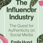 خرید و دانلود نسخه کامل کتاب The Influencer Industry: The Quest for Authenticity on Social Media