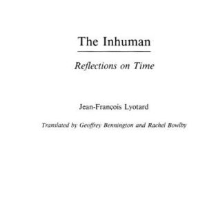 خرید و دانلود نسخه کامل کتاب The Inhuman: Reflections on Time