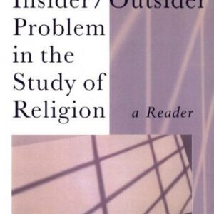 خرید و دانلود نسخه کامل کتاب The Insider/Outsider Problem in the Study of Religion: A Reader