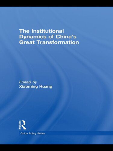 خرید و دانلود نسخه کامل کتاب The Institutional Dynamics of China’s Great Transformation_68f69cf7a03d4.jpeg خرید و دانلود نسخه کامل کتاب The Institutional Dynamics of China’s Great Transformation