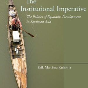 خرید و دانلود نسخه کامل کتاب The institutional imperative : the politics of equitable development in Southeast Asia