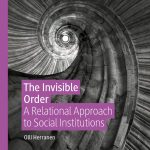 خرید و دانلود نسخه کامل کتاب The Invisible Order: A Relational Approach to Social Institutions