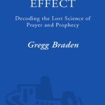 خرید و دانلود نسخه کامل کتاب The Isaiah Effect: Decoding the Lost Science of Prayer and Prophecy