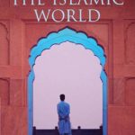خرید و دانلود نسخه کامل کتاب THE ISLAMIC WORLD Religion, history, and the future