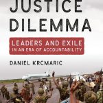 خرید و دانلود نسخه کامل کتاب The Justice Dilemma: Leaders and Exile in an Era of Accountability
