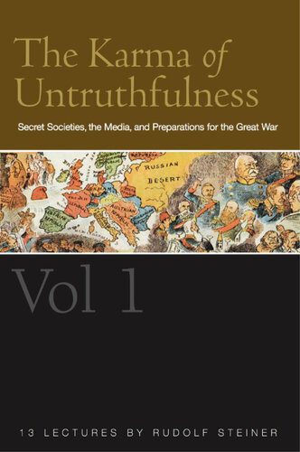 خرید و دانلود نسخه کامل کتاب The Karma of Untruthfulness, Volume 1 – Secret Societies, the Media, and Preparations for the Great War (CW 173) – Thirteen lectures given in Dornach and Basel between 4 and 31 December 1916_68e326d5b2fd8.jpeg خرید و دانلود نسخه کامل کتاب The Karma of Untruthfulness, Volume 1 – Secret Societies, the Media, and Preparations for the Great War (CW 173) – Thirteen lectures given in Dornach and Basel between 4 and 31 December 1916