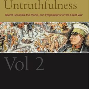 خرید و دانلود نسخه کامل کتاب The Karma of Untruthfulness, Volume 2 – Secret Societies, the Media, and Preparations for the Great War (CW 174) –  Twelve lectures given in Dornach between 1 and 30 January 1917