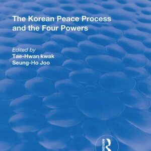 خرید و دانلود نسخه کامل کتاب The Korean Peace Process and the Four Powers