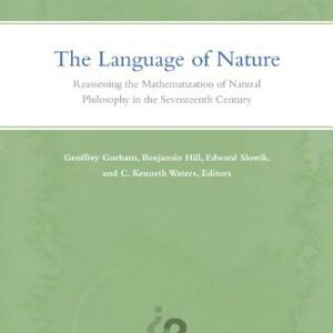 خرید و دانلود نسخه کامل کتاب The language of nature : reassessing the mathematization of natural philosophy in the 17th century
