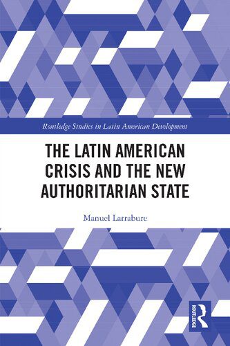 خرید و دانلود نسخه کامل کتاب The Latin American Crisis and the New Authoritarian State_68e76ea94d796.jpeg خرید و دانلود نسخه کامل کتاب The Latin American Crisis and the New Authoritarian State