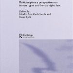 خرید و دانلود نسخه کامل کتاب The Legalization of Human Rights: Multidisciplinary Perspectives on Human Rights and Human Rights Law