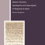 خرید و دانلود نسخه کامل کتاب The Legend of Sergius Bahira: Eastern Christian Apologetics and Apocalyptic in Response to Islam