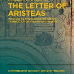 خرید و دانلود نسخه کامل کتاب The Letter of Aristeas: ‘Aristeas to Philocrates’ or ‘On the Translation of the Law of the Jews’