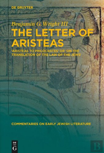 خرید و دانلود نسخه کامل کتاب The Letter of Aristeas: ‘Aristeas to Philocrates’ or ‘On the Translation of the Law of the Jews’_68e02dfe37991.jpeg خرید و دانلود نسخه کامل کتاب The Letter of Aristeas: ‘Aristeas to Philocrates’ or ‘On the Translation of the Law of the Jews’