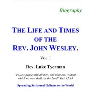 خرید و دانلود نسخه کامل کتاب The Life and Times of The Rev. John Wesley. Vol. I