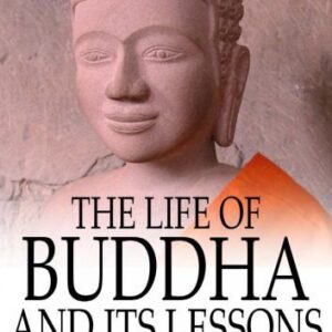 خرید و دانلود نسخه کامل کتاب The Life Of Buddha And Its Lessons