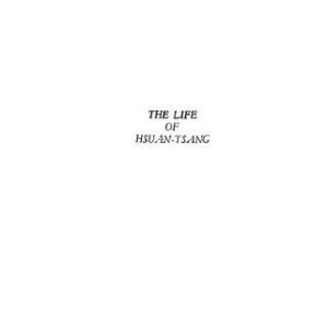 خرید و دانلود نسخه کامل کتاب The life of hsuan-tsang, the Tripitaka-master of the Great Tzu En Monastery