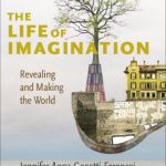 خرید و دانلود نسخه کامل کتاب The Life of Imagination: Revealing and Making the World