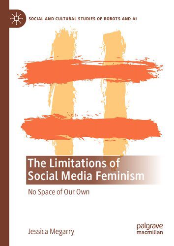 خرید و دانلود نسخه کامل کتاب The Limitations of Social Media Feminism: No Space of Our Own_68e55636be218.jpeg خرید و دانلود نسخه کامل کتاب The Limitations of Social Media Feminism: No Space of Our Own