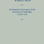 خرید و دانلود نسخه کامل کتاب The Limits of Politics: An Inaugural Lecture Given in the University of Cambridge, 23 April 2008