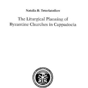 خرید و دانلود نسخه کامل کتاب The liturgical planning of Byzantine churches in Cappadocia (Orientalia Christiana Analecta 252)