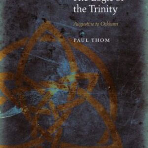 خرید و دانلود نسخه کامل کتاب The Logic of the Trinity: Augustine to Ockham