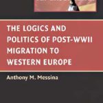خرید و دانلود نسخه کامل کتاب The Logics and Politics of Post-WWII Migration to Western Europe