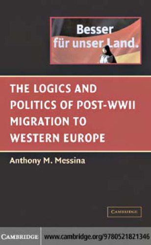 خرید و دانلود نسخه کامل کتاب The Logics and Politics of Post-WWII Migration to Western Europe_68eab13046a28.jpeg خرید و دانلود نسخه کامل کتاب The Logics and Politics of Post-WWII Migration to Western Europe