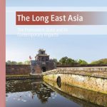 خرید و دانلود نسخه کامل کتاب The Long East Asia: The Premodern State and Its Contemporary Impacts