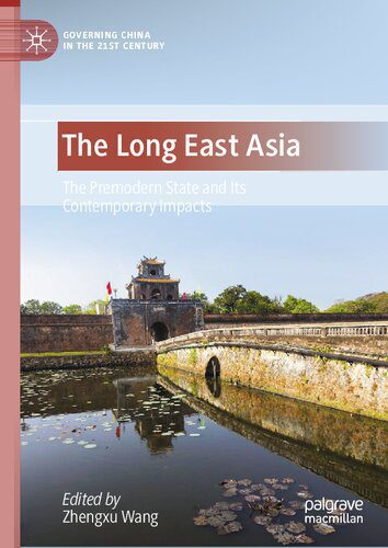 خرید و دانلود نسخه کامل کتاب The Long East Asia: The Premodern State and Its Contemporary Impacts_68e6ee6413764.jpeg خرید و دانلود نسخه کامل کتاب The Long East Asia: The Premodern State and Its Contemporary Impacts
