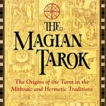 خرید و دانلود نسخه کامل کتاب The Magian Tarok: The Origins of the Tarot in the Mithraic and Hermetic Traditions