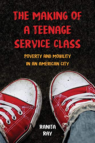 خرید و دانلود نسخه کامل کتاب The Making of a Teenage Service Class: Poverty and Mobility in an American City_68f844f469234.jpeg خرید و دانلود نسخه کامل کتاب The Making of a Teenage Service Class: Poverty and Mobility in an American City