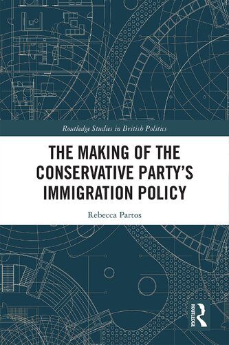خرید و دانلود نسخه کامل کتاب The Making of the Conservative Party’s Immigration Policy_68e8b9169784d.jpeg خرید و دانلود نسخه کامل کتاب The Making of the Conservative Party’s Immigration Policy