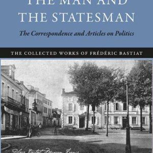 خرید و دانلود نسخه کامل کتاب The Man and the Statesman: The Correspondence and Articles on Politics
