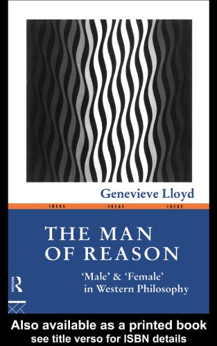 خرید و دانلود نسخه کامل کتاب The Man of Reason: Male and Female in Western Philosophy (Ideas S.)_68ff466932d23.jpeg خرید و دانلود نسخه کامل کتاب The Man of Reason: Male and Female in Western Philosophy (Ideas S.)