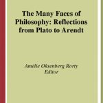 خرید و دانلود نسخه کامل کتاب The Many Faces of Philosophy: Reflections from Plato to Arendt