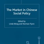 خرید و دانلود نسخه کامل کتاب The Market in Chinese Social Policy