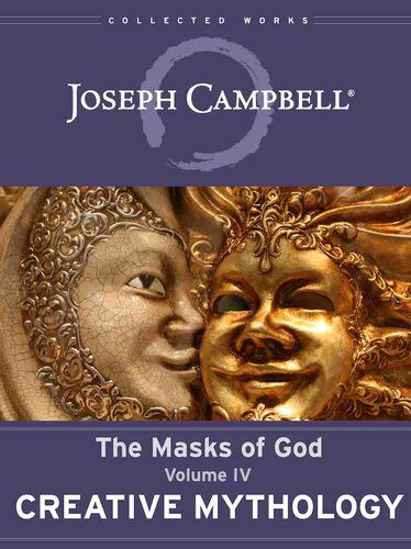 خرید و دانلود نسخه کامل کتاب The Masks of God, Volume 4: Creative Mythology_68e03f9d7bbe8.jpeg خرید و دانلود نسخه کامل کتاب The Masks of God, Volume 4: Creative Mythology