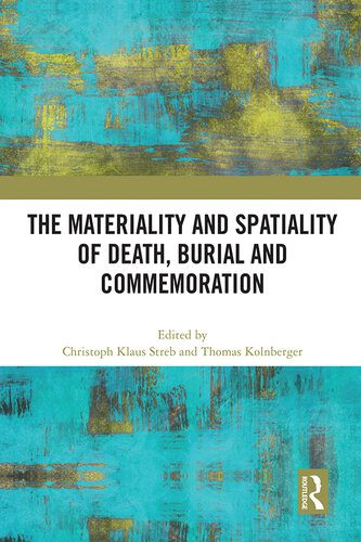 خرید و دانلود نسخه کامل کتاب The Materiality and Spatiality of Death, Burial and Commemoration_68e5aae56d7fe.jpeg خرید و دانلود نسخه کامل کتاب The Materiality and Spatiality of Death, Burial and Commemoration
