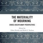 خرید و دانلود نسخه کامل کتاب The Materiality of Mourning: Cross-disciplinary Perspectives