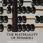 خرید و دانلود نسخه کامل کتاب The Materiality of Numbers: Emergence and Elaboration from Prehistory to Present