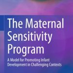 خرید و دانلود نسخه کامل کتاب The Maternal Sensitivity Program: A Model for Promoting Infant Development in Challenging Contexts