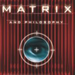 خرید و دانلود نسخه کامل کتاب The Matrix and Philosophy: Welcome to the Desert of the Real