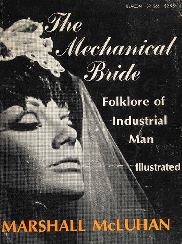خرید و دانلود نسخه کامل کتاب The Mechanical Bride: Folklore of Industrial Man_68e528f73121c.jpeg خرید و دانلود نسخه کامل کتاب The Mechanical Bride: Folklore of Industrial Man