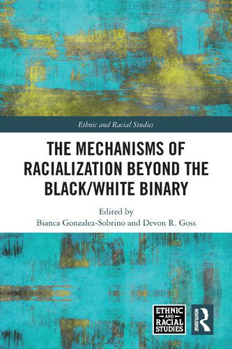 خرید و دانلود نسخه کامل کتاب The Mechanisms of Racialization Beyond the Black/White Binary_68e59d0ad7c82.jpeg خرید و دانلود نسخه کامل کتاب The Mechanisms of Racialization Beyond the Black/White Binary